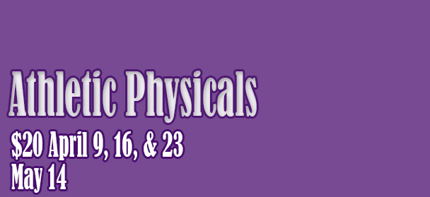  athletic physicals $20 April 9, 16, 23